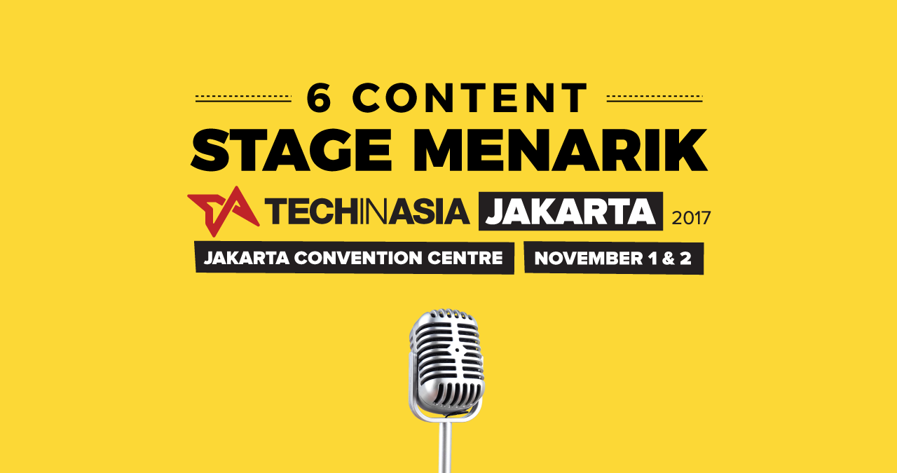 Hadir dengan 6 Content Stage Terbaik, Tech in Asia Jakarta Siap Jadi Helatan Terbesar di Indonesia